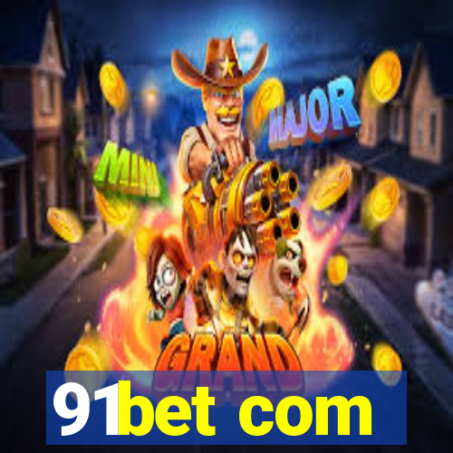 91bet com